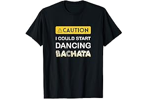 Caution! I May Start Dancing Bachata T-Shirt