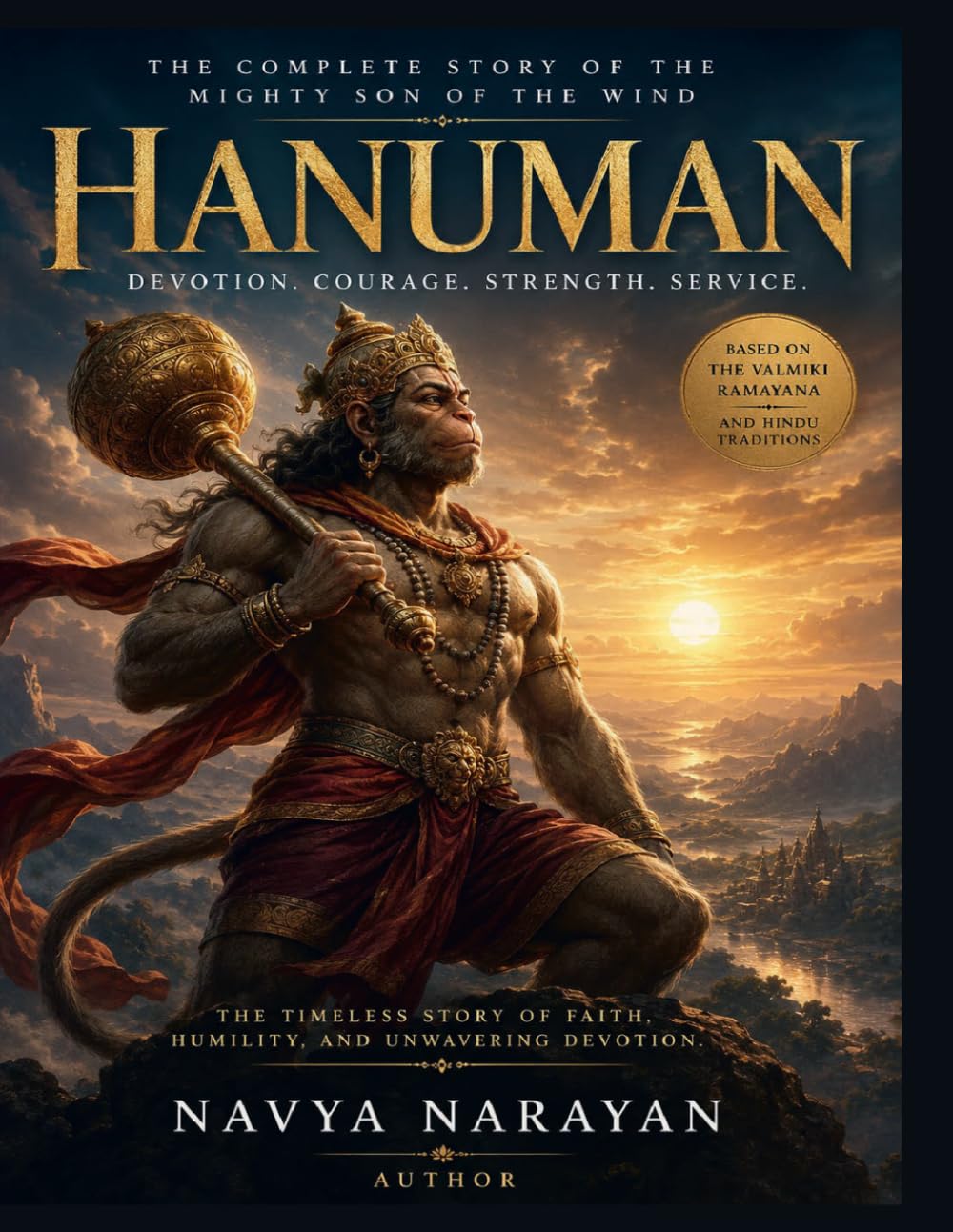 Hanuman: The Complete Story of the Mighty Son of the Wind