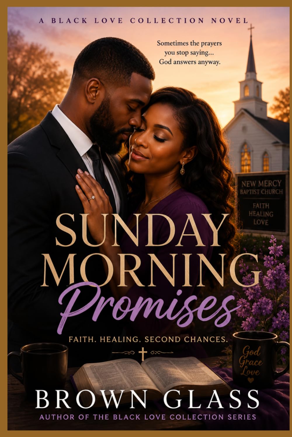Sunday Morning Promises: Faith brought them together. Love tested everything Book 3 (The Black Love Collection Series Mission)