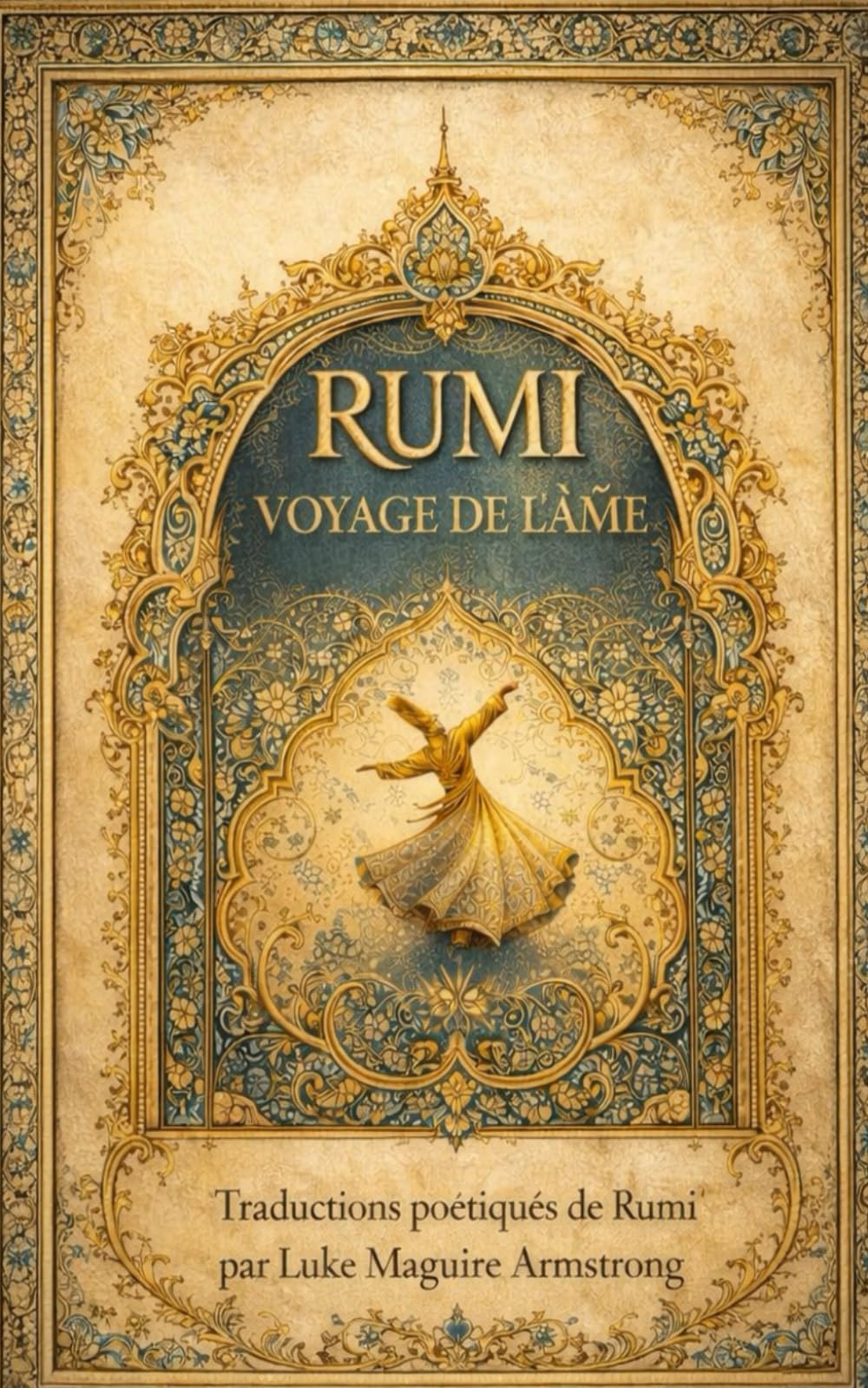 Rûmî: Voyage de l’âme