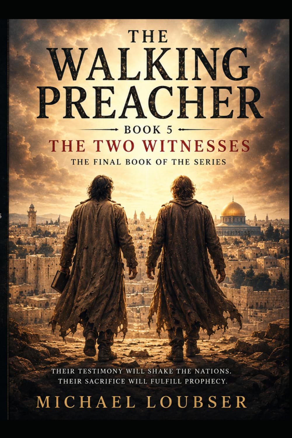The Walking Preacher Book 5: The Two Witnesses