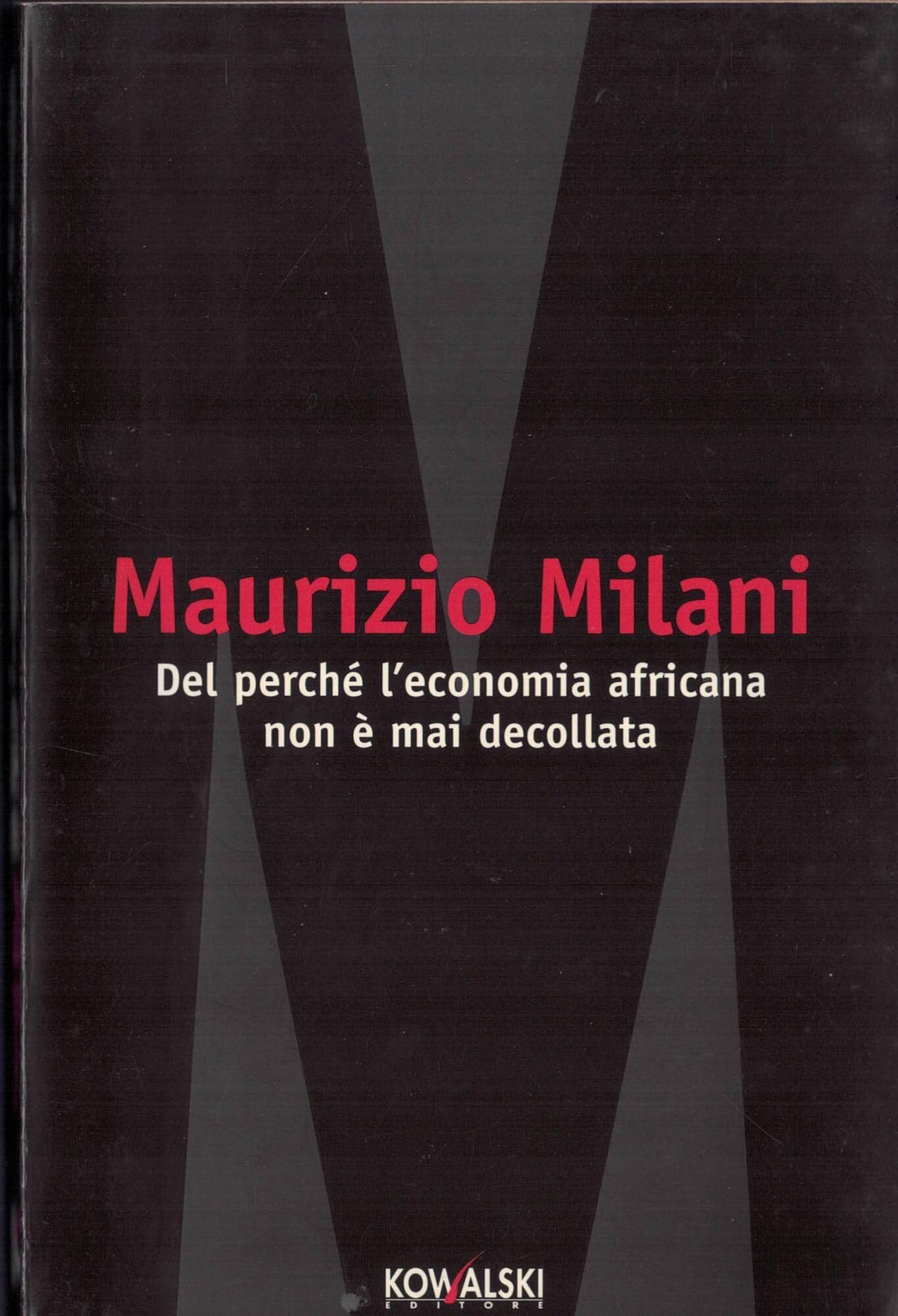 Del perché l'economia africana non è mai decollata