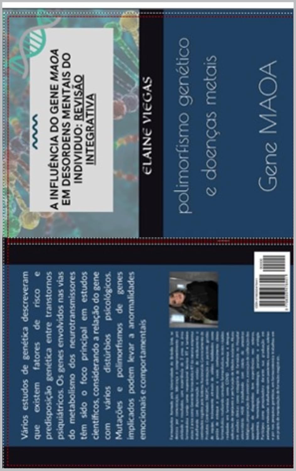 DOENÇAS MENTAIS DE CAUSA GENÉTICA: ENTENDENDO O QUE É O POLIMORFISMO : É POSSÍVEL DIAGNOSTICAR POR EXAME? (Portuguese Edition)