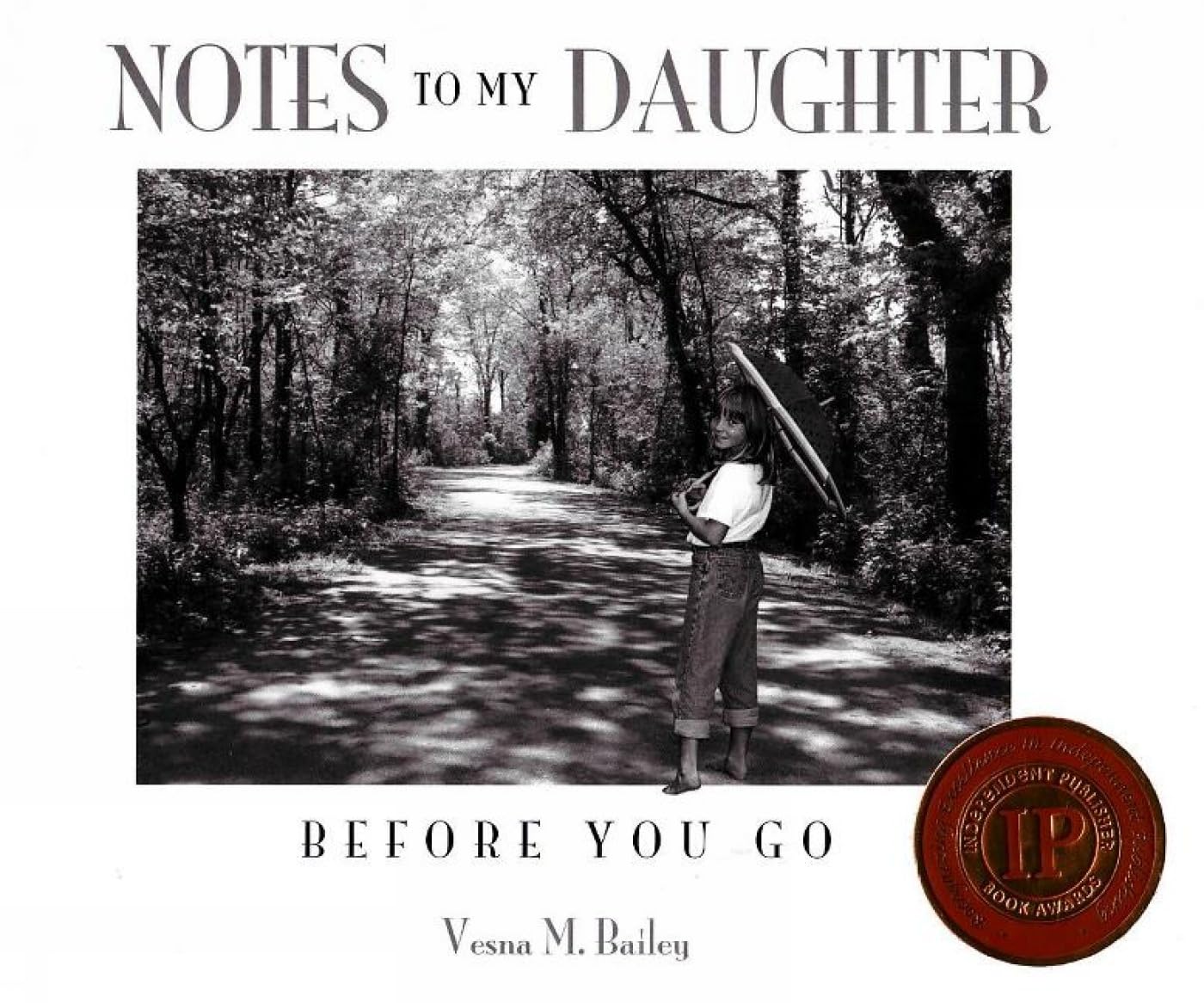 Notes to My Daughter Before You Go Hardcover – January 1, 2008
