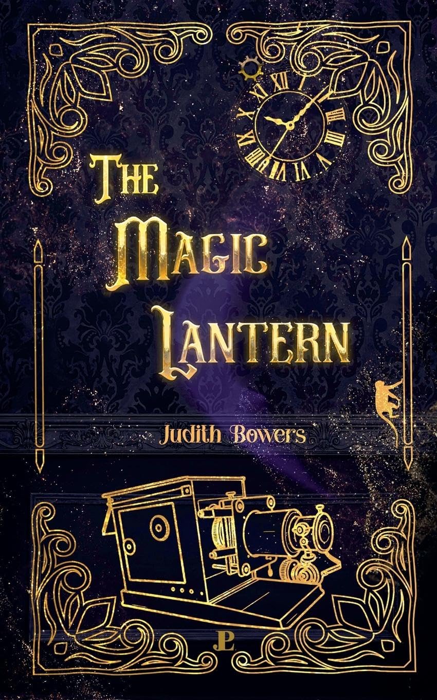 The Magic Lantern: 1: Amazon.co.uk: Bowers, Judith: 9781913798864