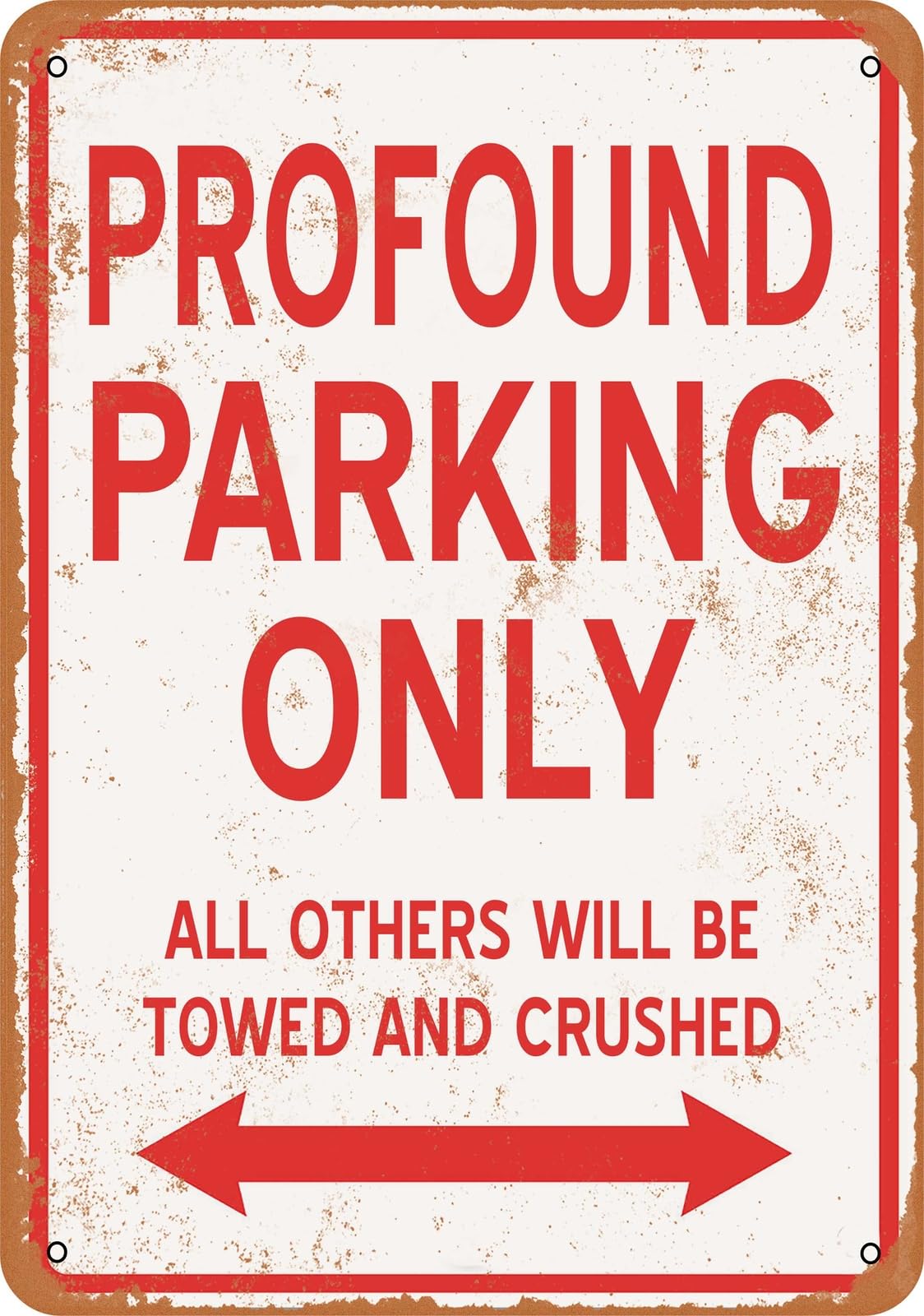 Metal Sign - PROFOUND PARKING ONLY - Vintage Look home decor
