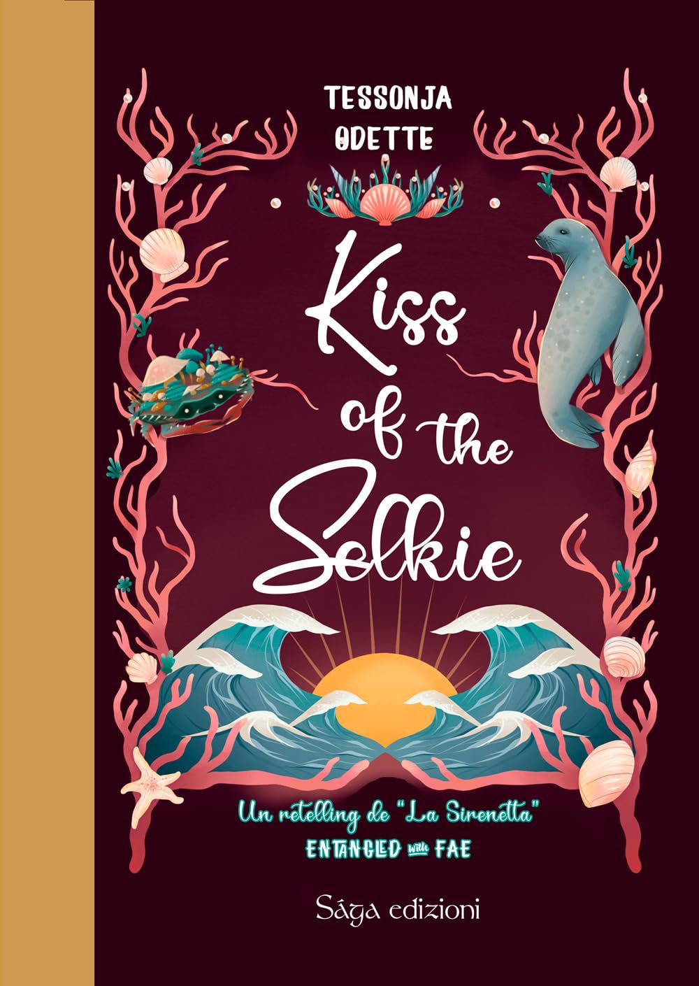Kiss Of The Selkie. Entangled With Fae - 4