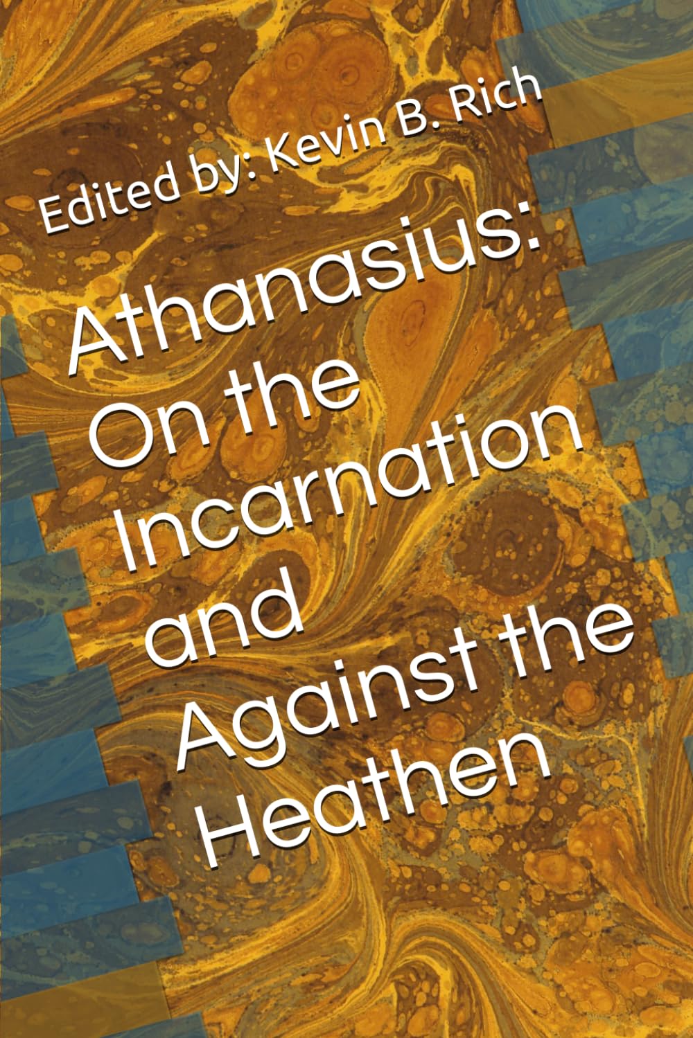 Athanasius: On the Incarnation and Against the Heathen (The Patristic Classics Library)