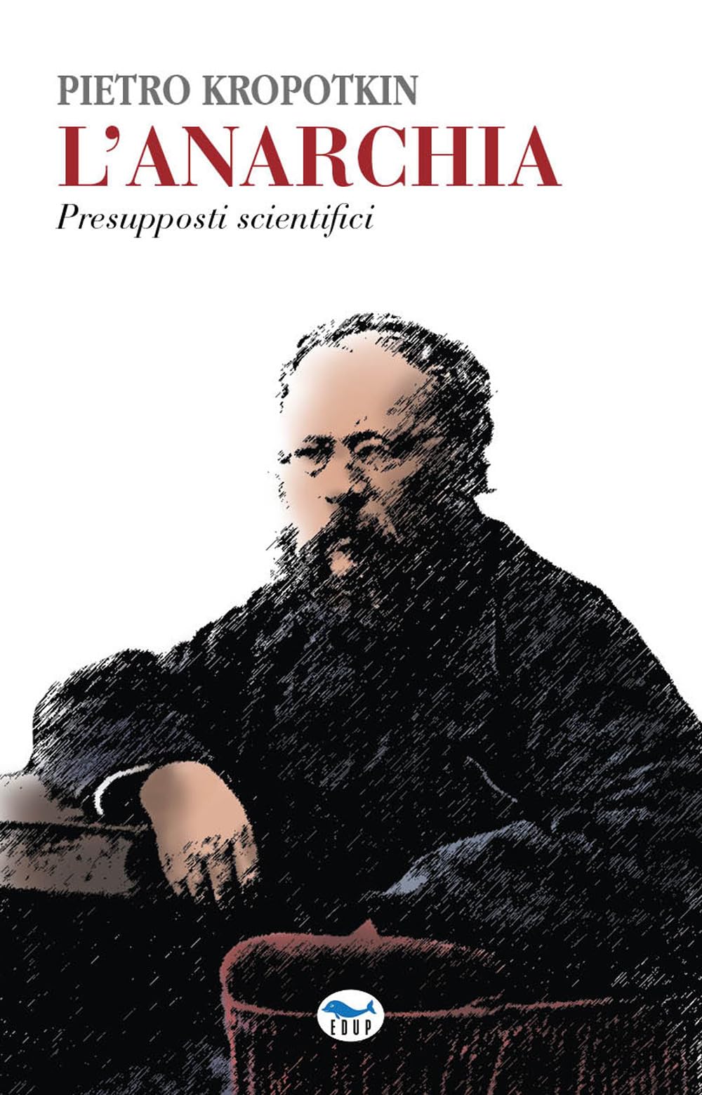 L'anarchia. Presupposti Scientifici - 4