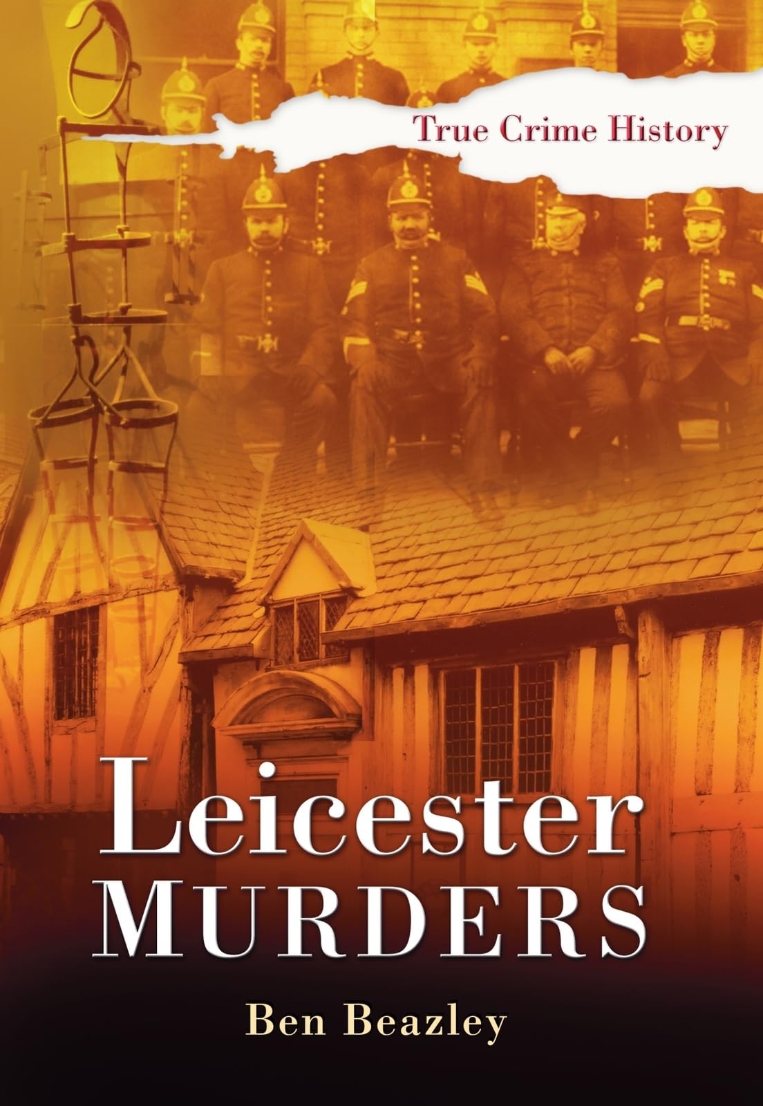 Leicester Murders (Sutton True Crime History)