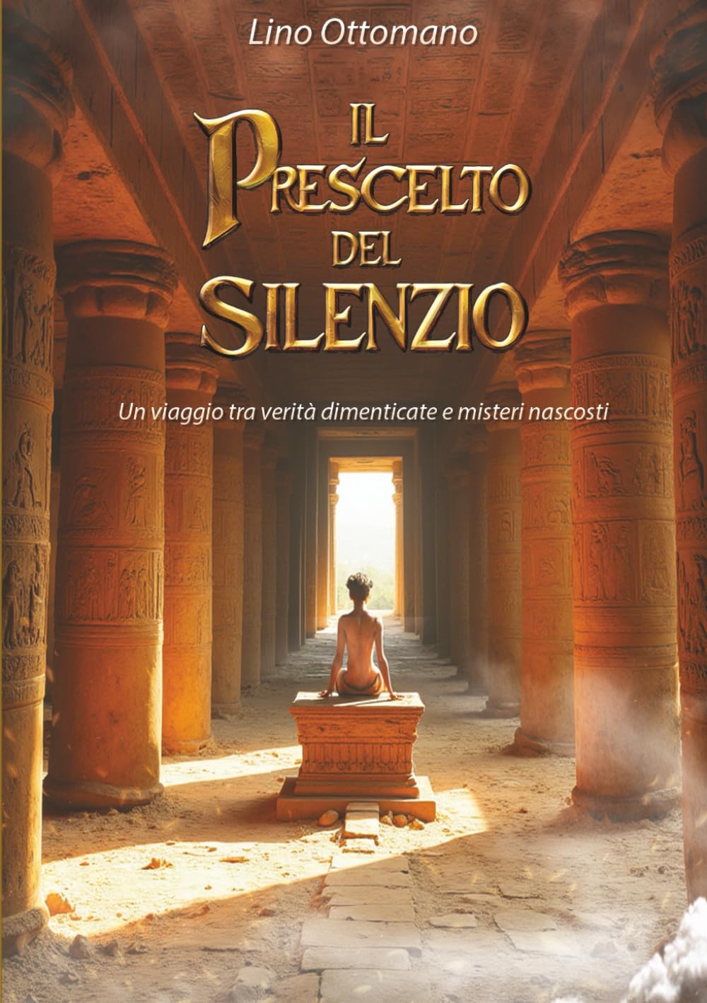 Il prescelto del silenzio: Un viaggio tra verità dimenticate e misteri nascosti