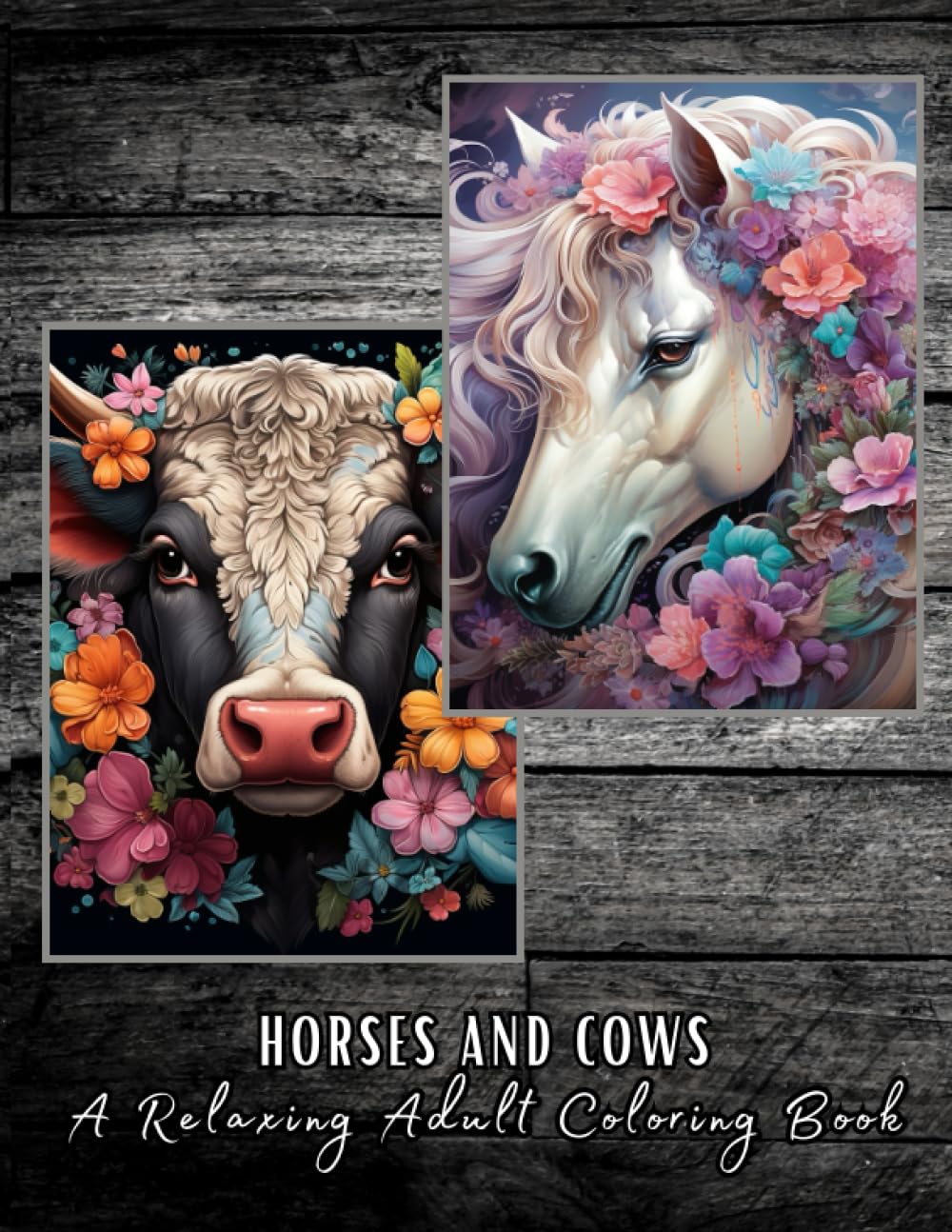 Horses and Cows: A Relaxing Adult Coloring Book
