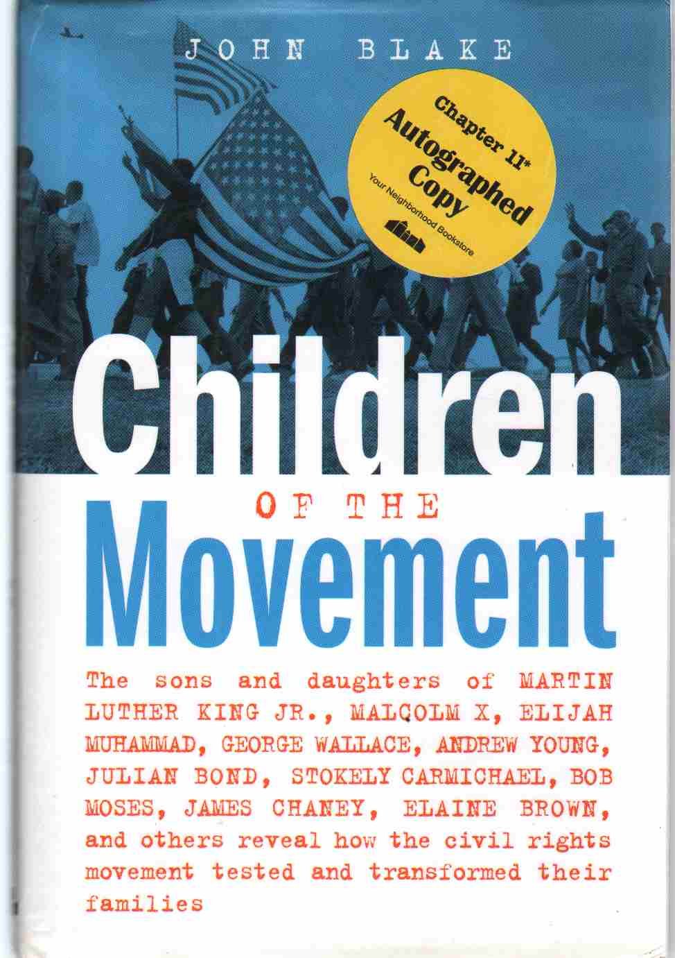 Buy Children of the Movement: The Sons & Daughters of Martin Luther King Jr, Malcolm X, Elijah Muhammad, George Wallace, Andrew Young, Julian Bond, ... Rights Movement Tested & Transformed Thei — BookShops.in