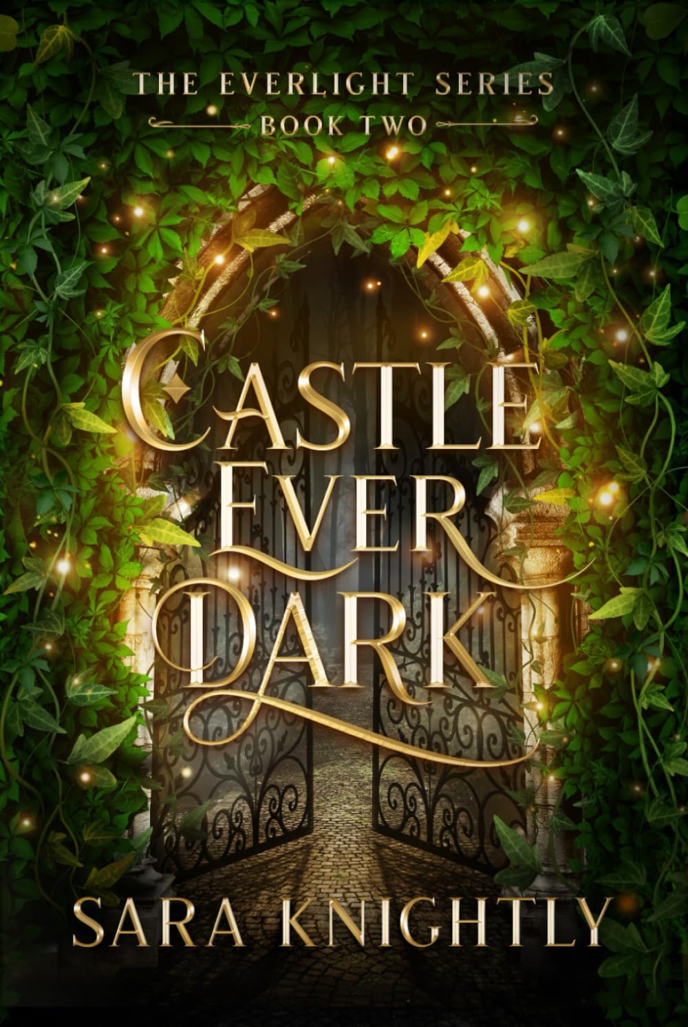 Castle Ever Dark: The Everlight Series: Book Two