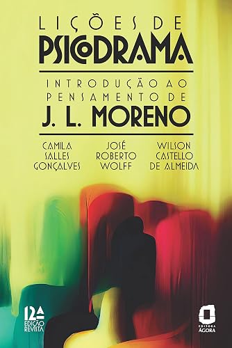 Lições de psicodrama: Introdução ao pensamento de J. L. Moreno