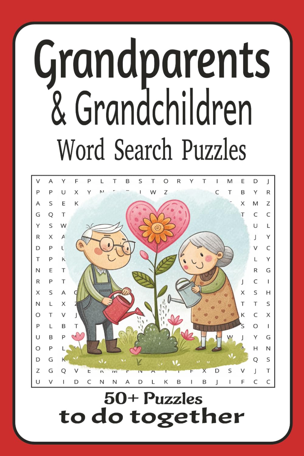 Grandparents & Grandchildren Word Search Puzzles: Grandparents and Grandchildren do this together, easy to read print 6x9 inches, 110 pages, 50+ ... for holidays, vacation and visiting times.