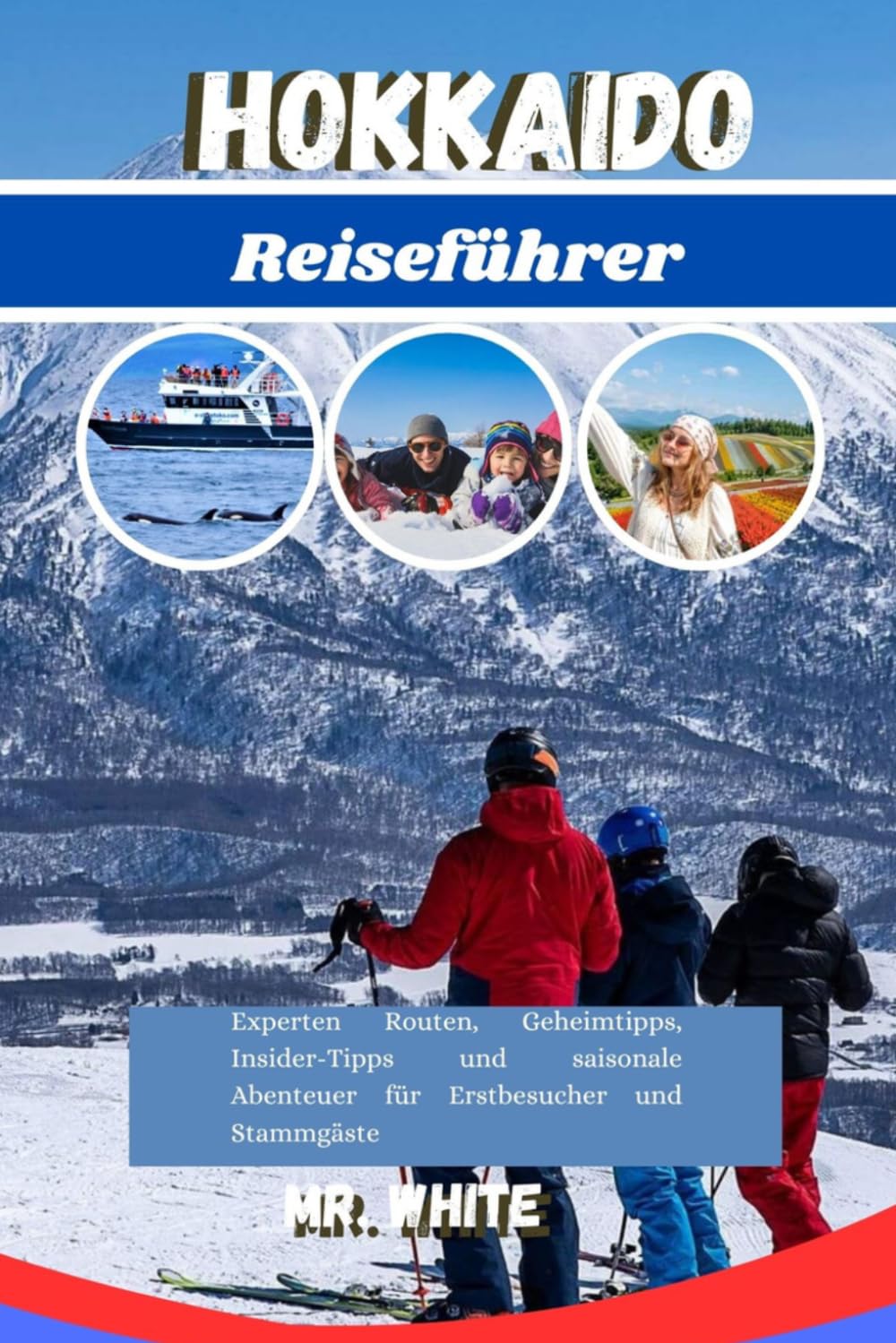 Hokkaido Reiseführer 2026: Experten Routen, Geheimtipps, Insider-Tipps und saisonale Abenteuer für Erstbesucher und Stammgäste