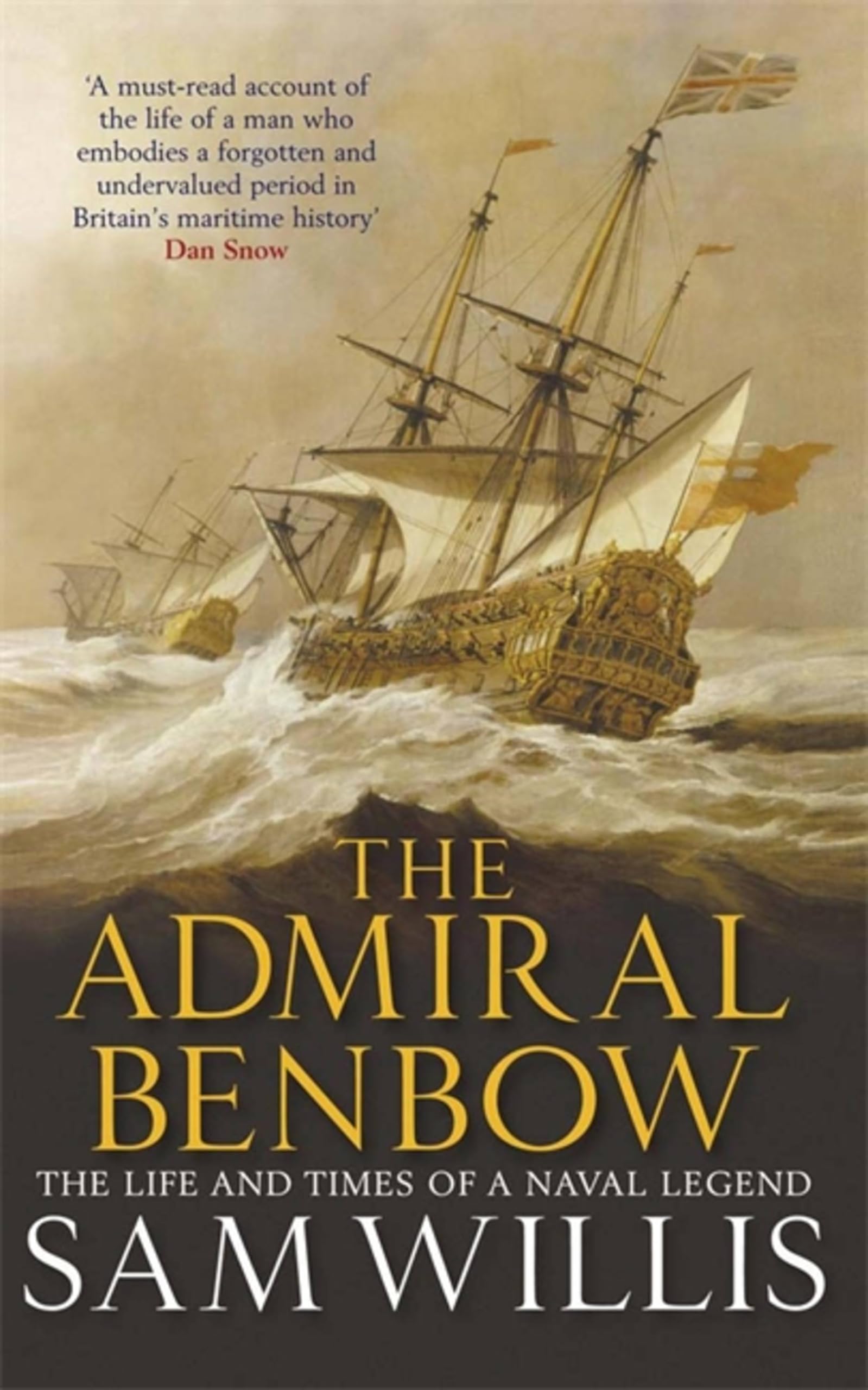 The Admiral Benbow: The Life and Times of a Naval Legend (Hear ,