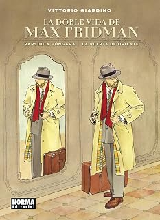 La Doble Vida de Max Fridman: Rapsodia Hungara; la Puerta de Oriente