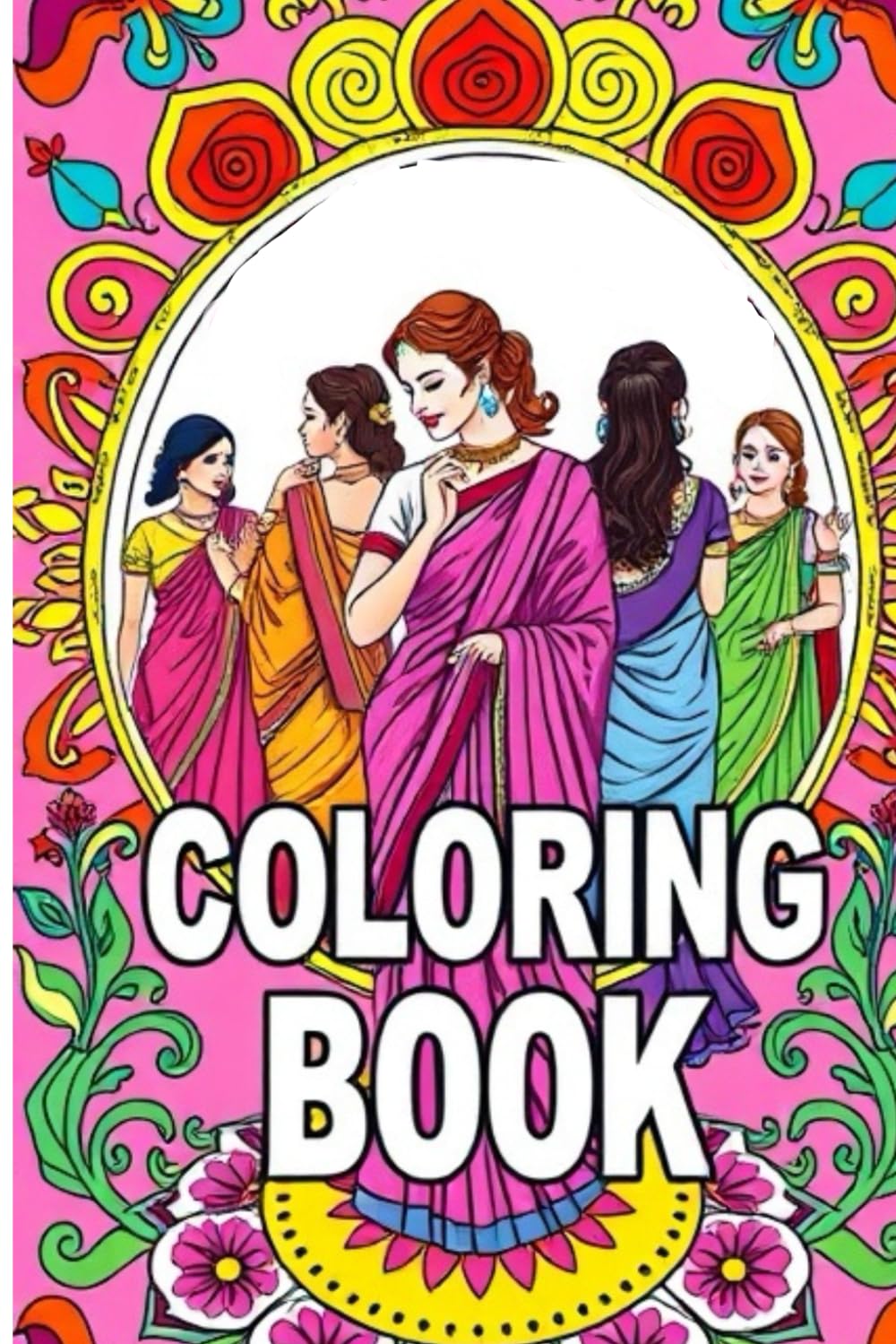 Coloring Book: Celebrate the Grace and Spirit of Indian Women
