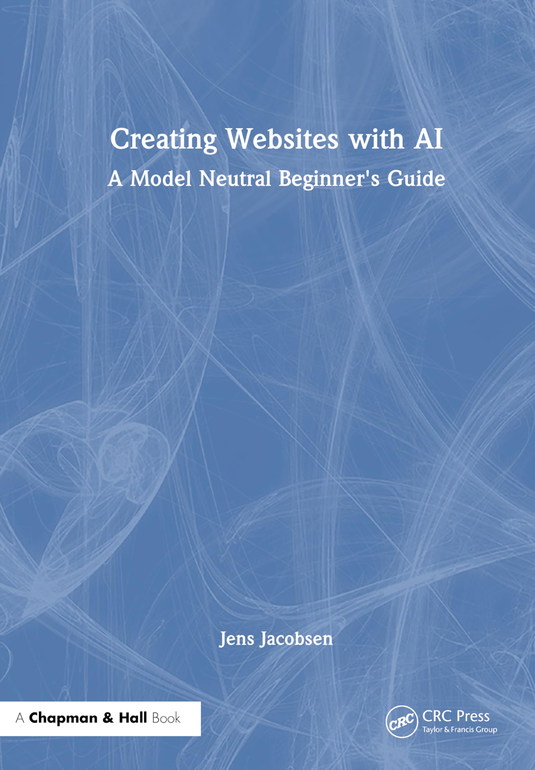Creating Websites with AI: A Model Neutral Beginner's Guide