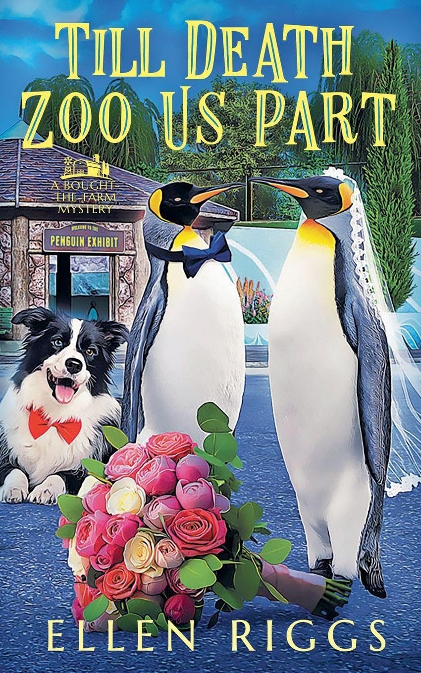 Till Death Zoo Us Part: 21 (Bought-The-Farm Mysteries)