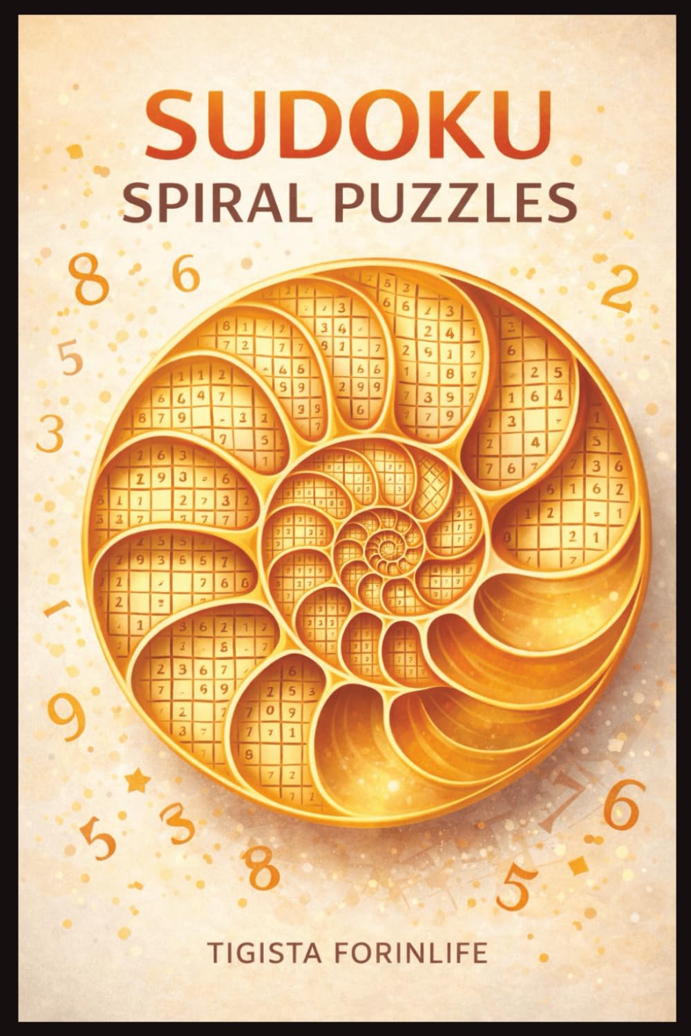Sudoku Spiral Puzzles: Relaxing Yet Challenging Sudoku Puzzles Designed to Sharpen Thinking & Reduce Stress , with 150 pages and 6X9 inches in size .... Gifts for men and women