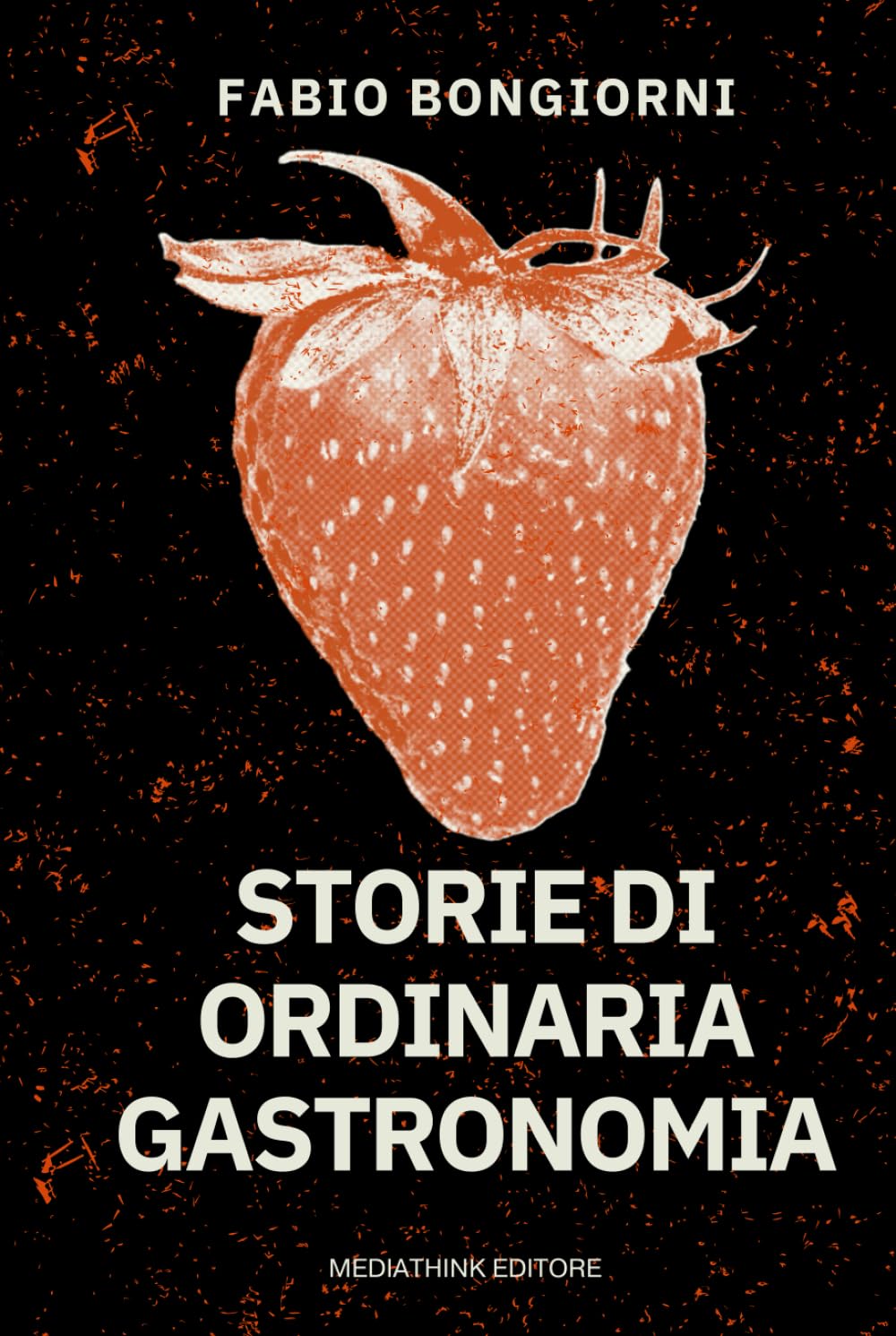 Storie di ordinaria gastronomia