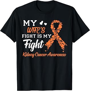 My Wife's Fight Is My Fight Kidney Cancer Awareness T-Shirt