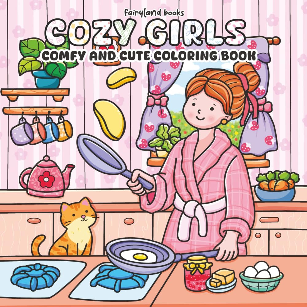 Cozy Girls: A Coloring Book for Adults and Teens Featuring Cute, Cozy Daily Activities for Relaxation (Comfy & Cute Coloring Book)