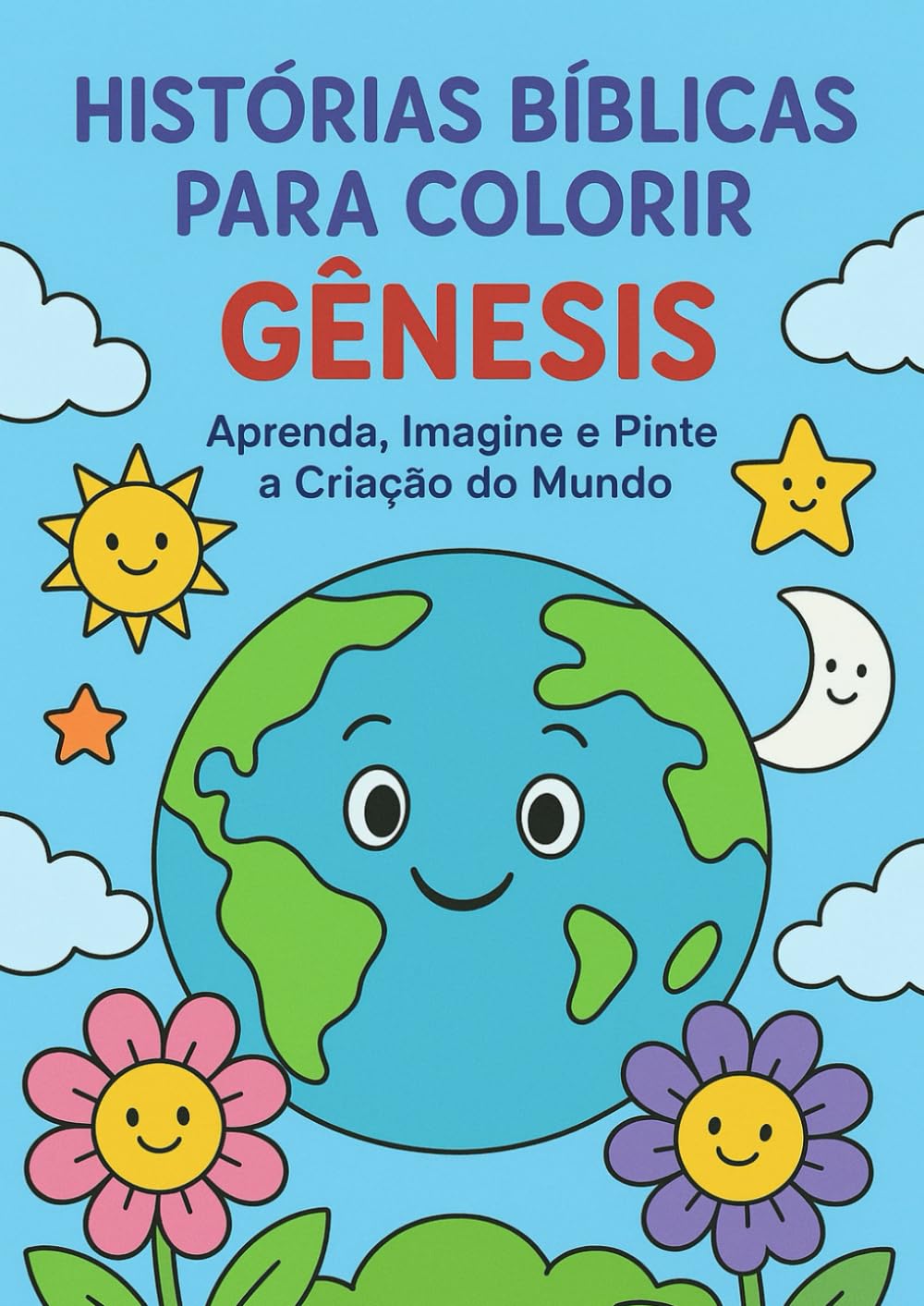 Histórias Bíblicas para Colorir – Gênesis: Aprenda, Imagine e Pinte a Criação do Mundo