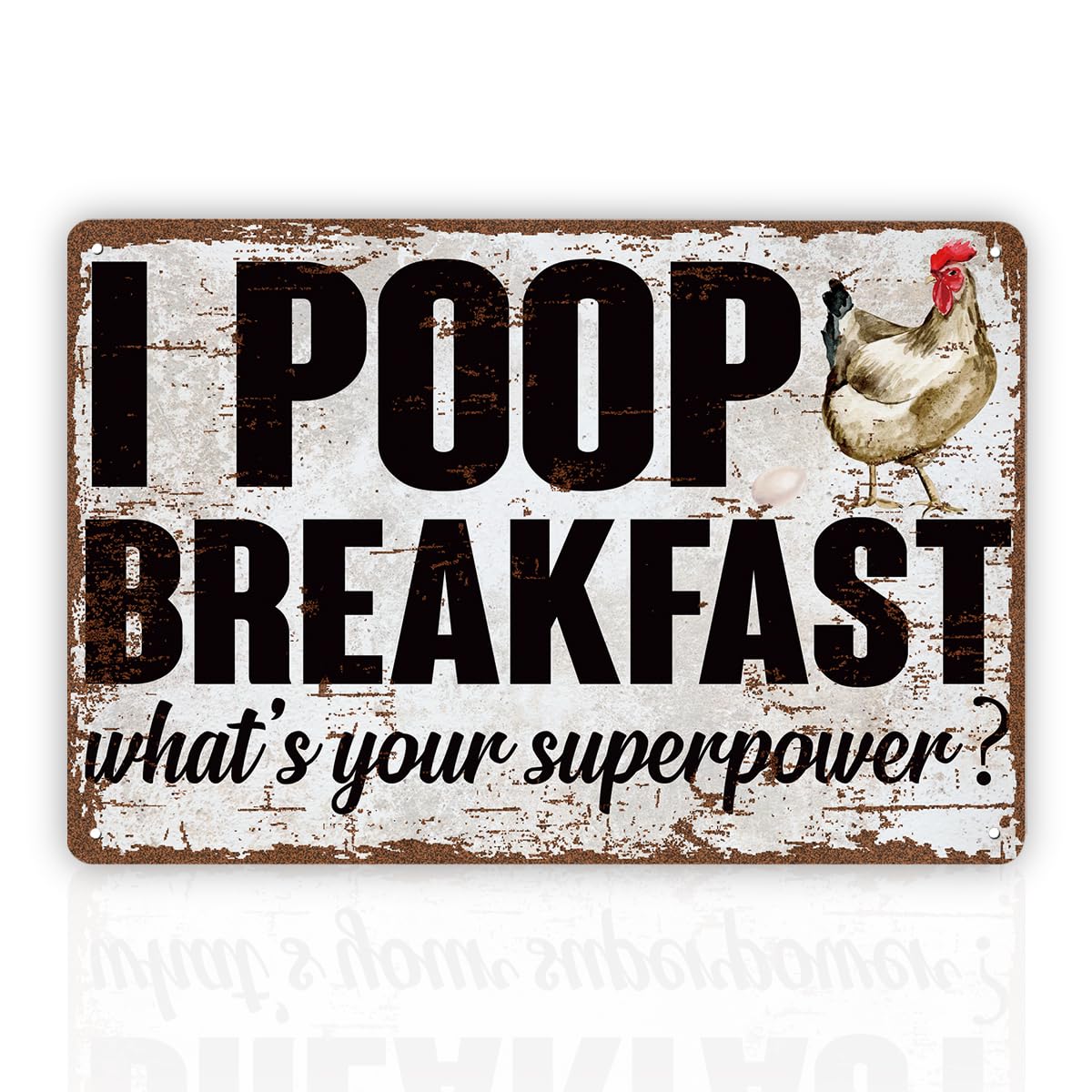I Poop Breakfast What's Your Superpower Tin Sign