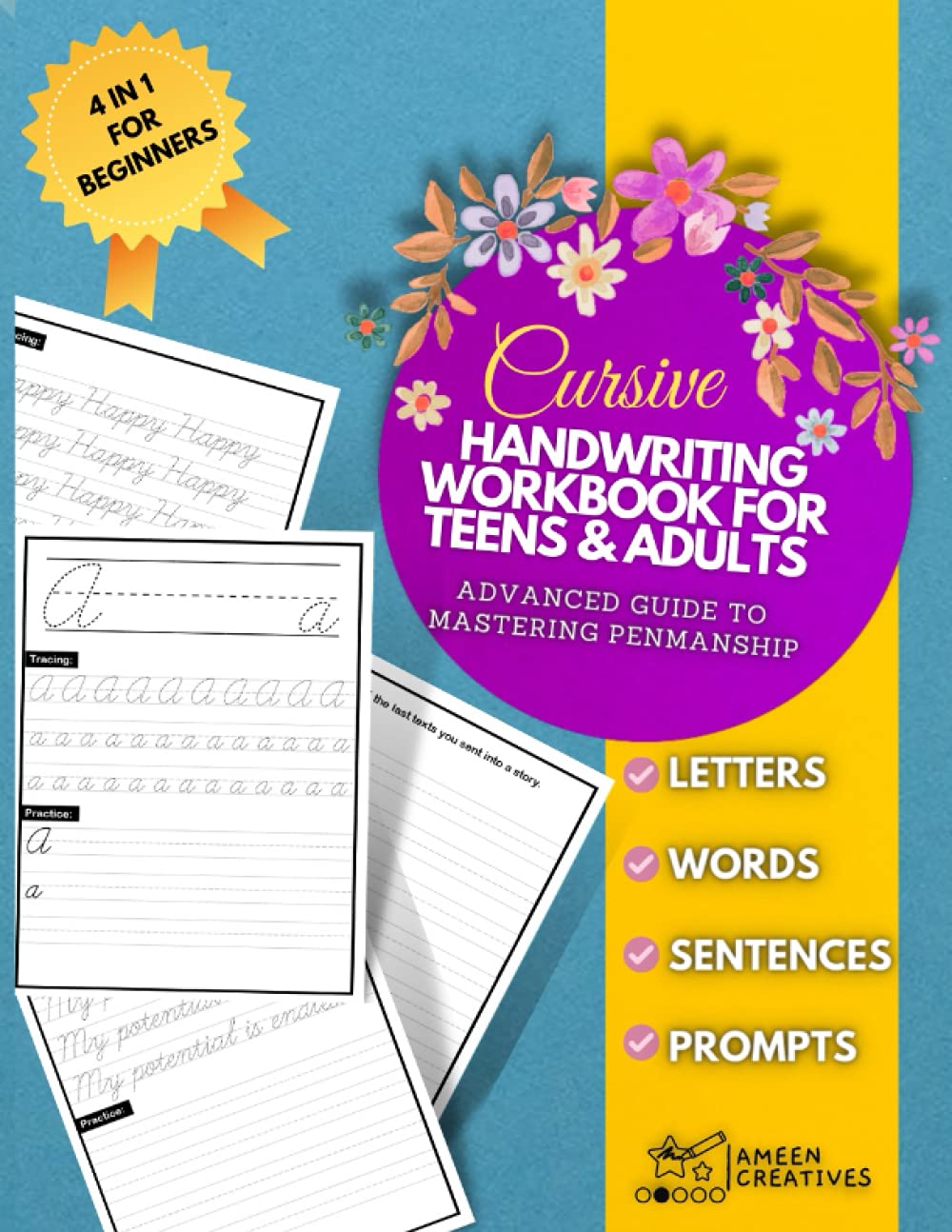 Cursive Handwriting Workbook For Teens: Advanced Guide To Mastering Penmanship