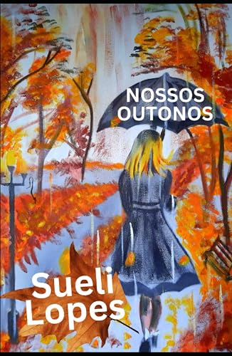 NOSSOS OUTONOS (Portuguese Edition)