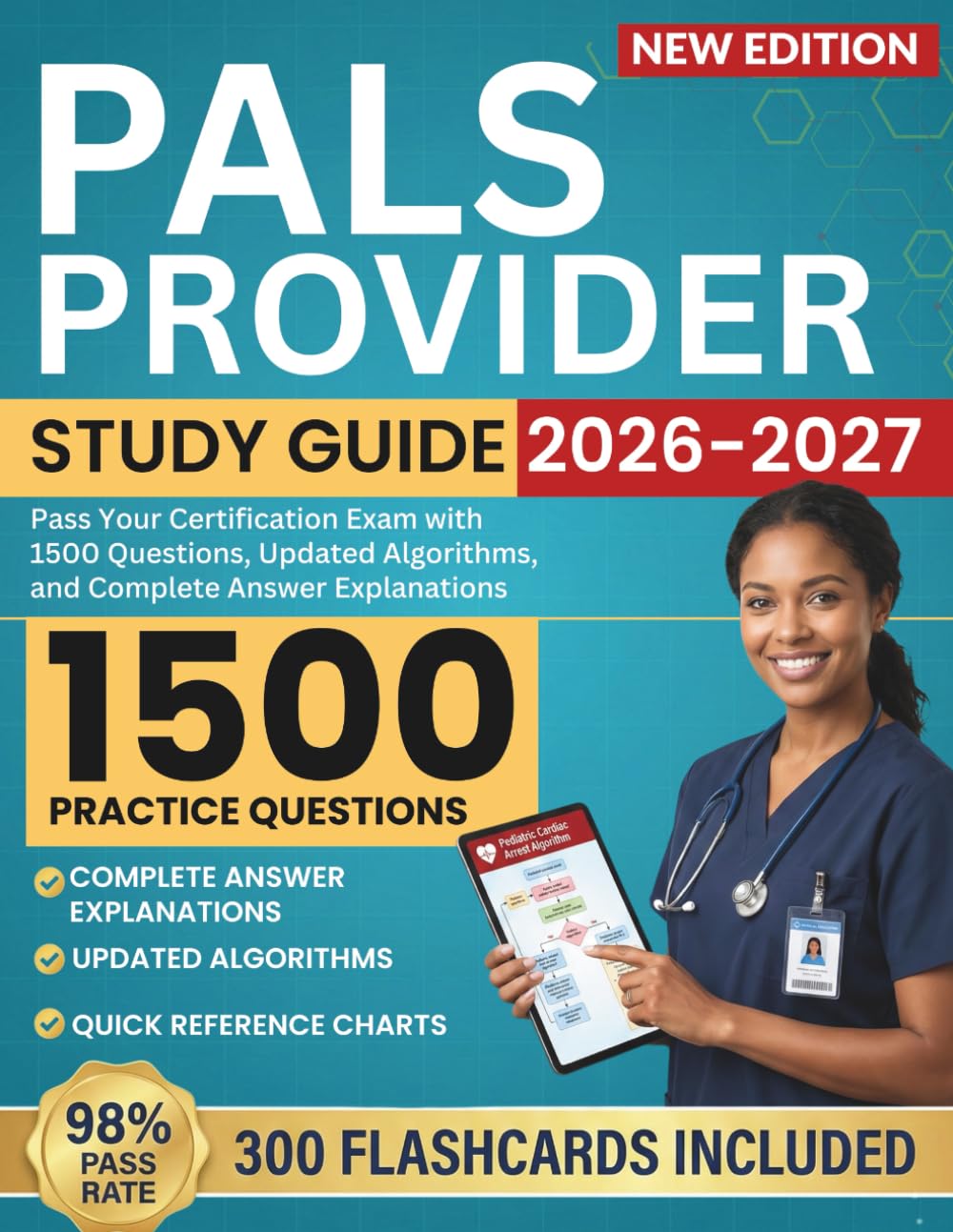 PALS Provider Study Guide 2026-2027: Pass Your Certification Exam with 1500 Questions, Updated Algorithms, and Complete Answer Explanations