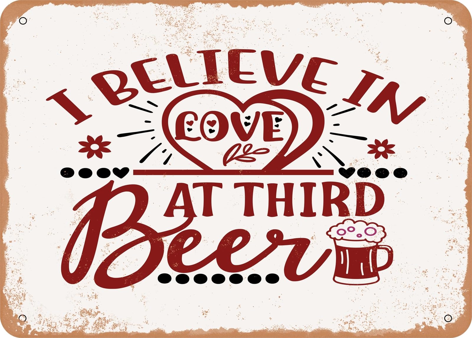 Miaomansenstore Metal Sign - I Believe In Love At Third Beer - 2 - Vintage Look Sign Home Decor