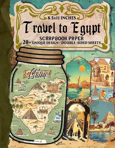 Travel to Egypt Scrapbook Paper: Double-Sided Designs for Scrapbooking, Junk Journals, Collage Art, Decoupage, Paper Crafts