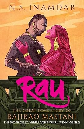 Rau: The Great Love Story of Bajirao Mastani