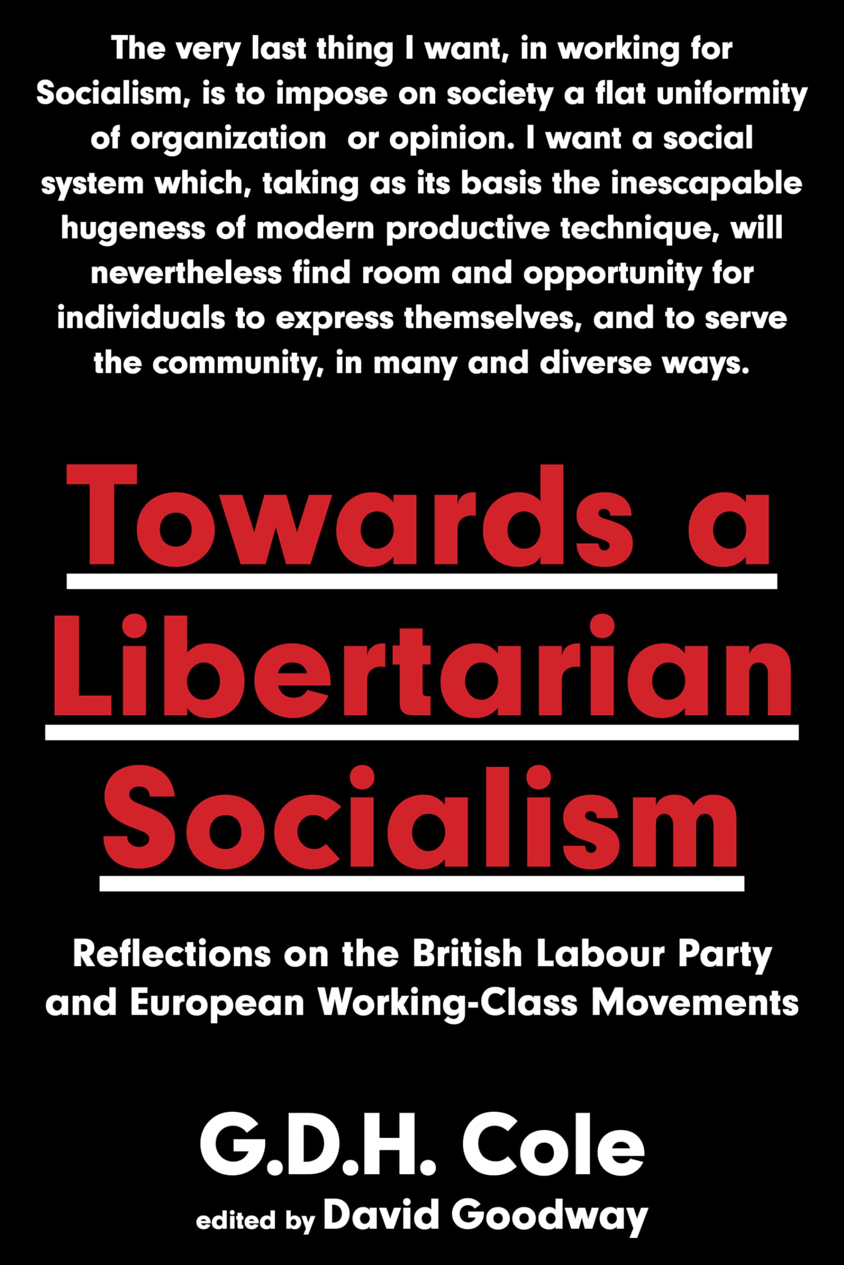 Towards A Libertarian Socialism by G.D.H. Cole (Paperback Book)