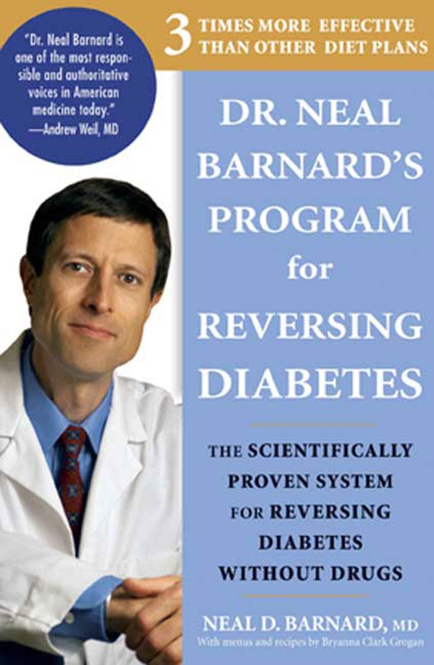 Dr. Neal Barnard's Program for Reversing Diabetes: The Scientifically Proven System for Reversing Diabetes without Drugs Paperback – April 1, 2008