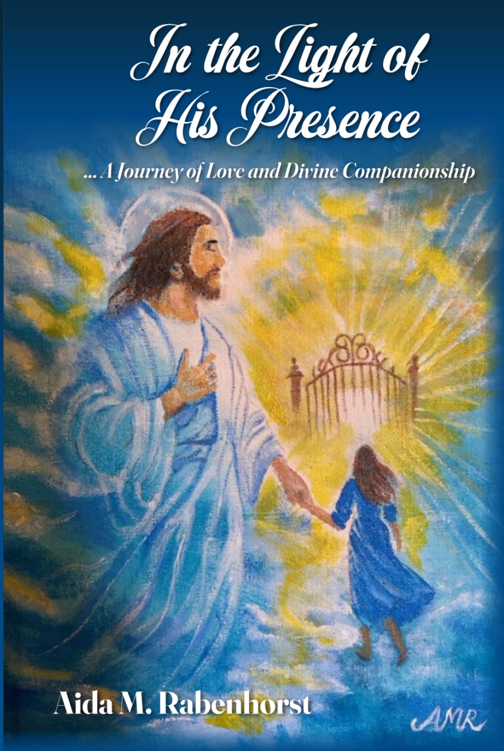 In the Light of His Presence: A Journey of Love and Divine Companionship