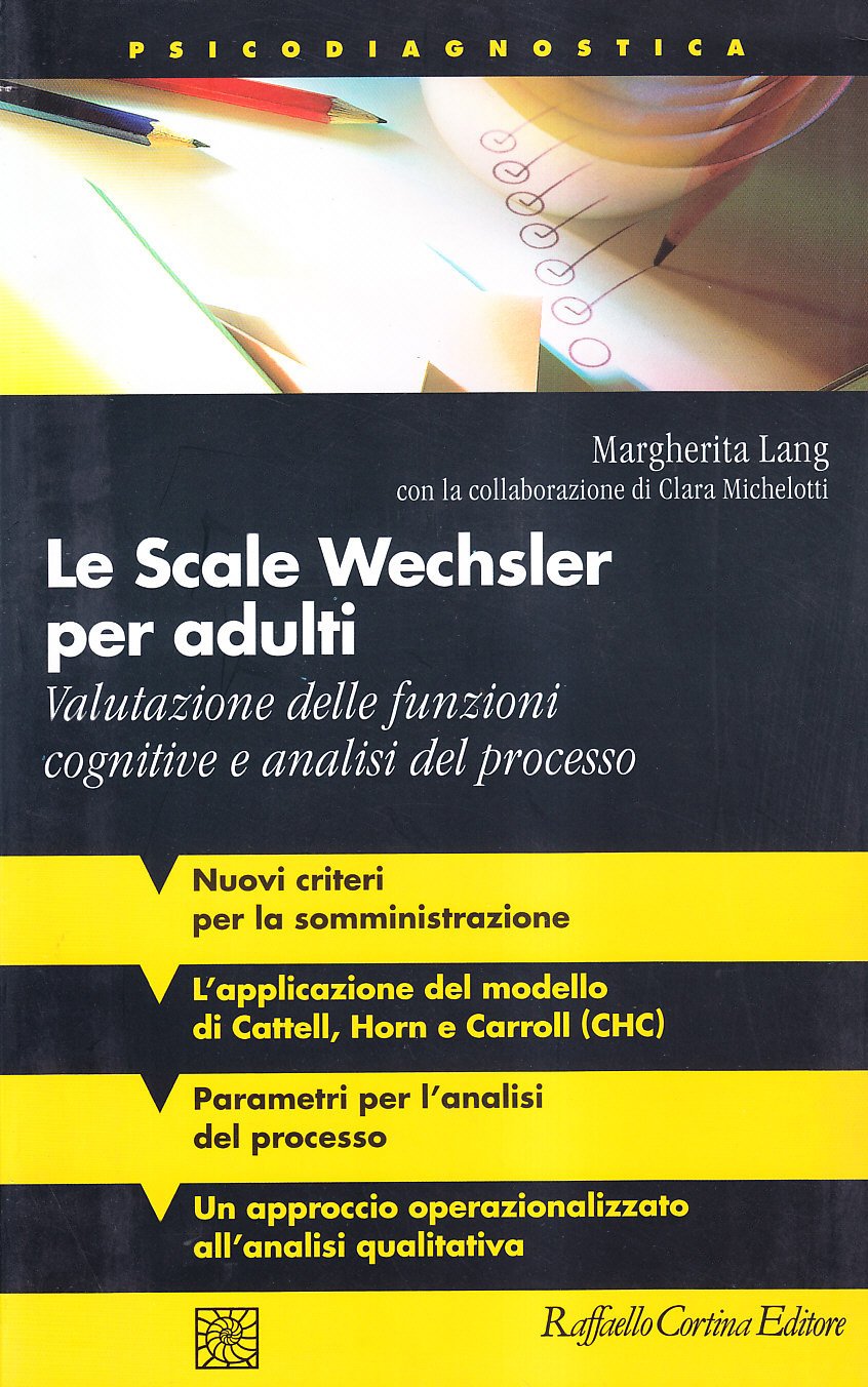 Le Scale Wechsler Per Adulti. Valutazione Delle Funzioni Cognitive E Analisi Del Processo - 4