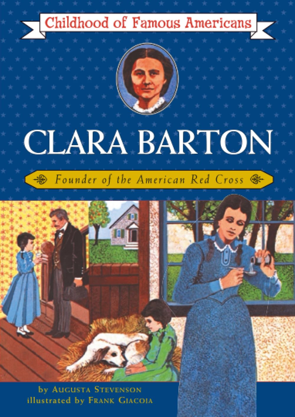 Clara Barton: Founder of the American Red Cross (Childhood of Famous Americans)