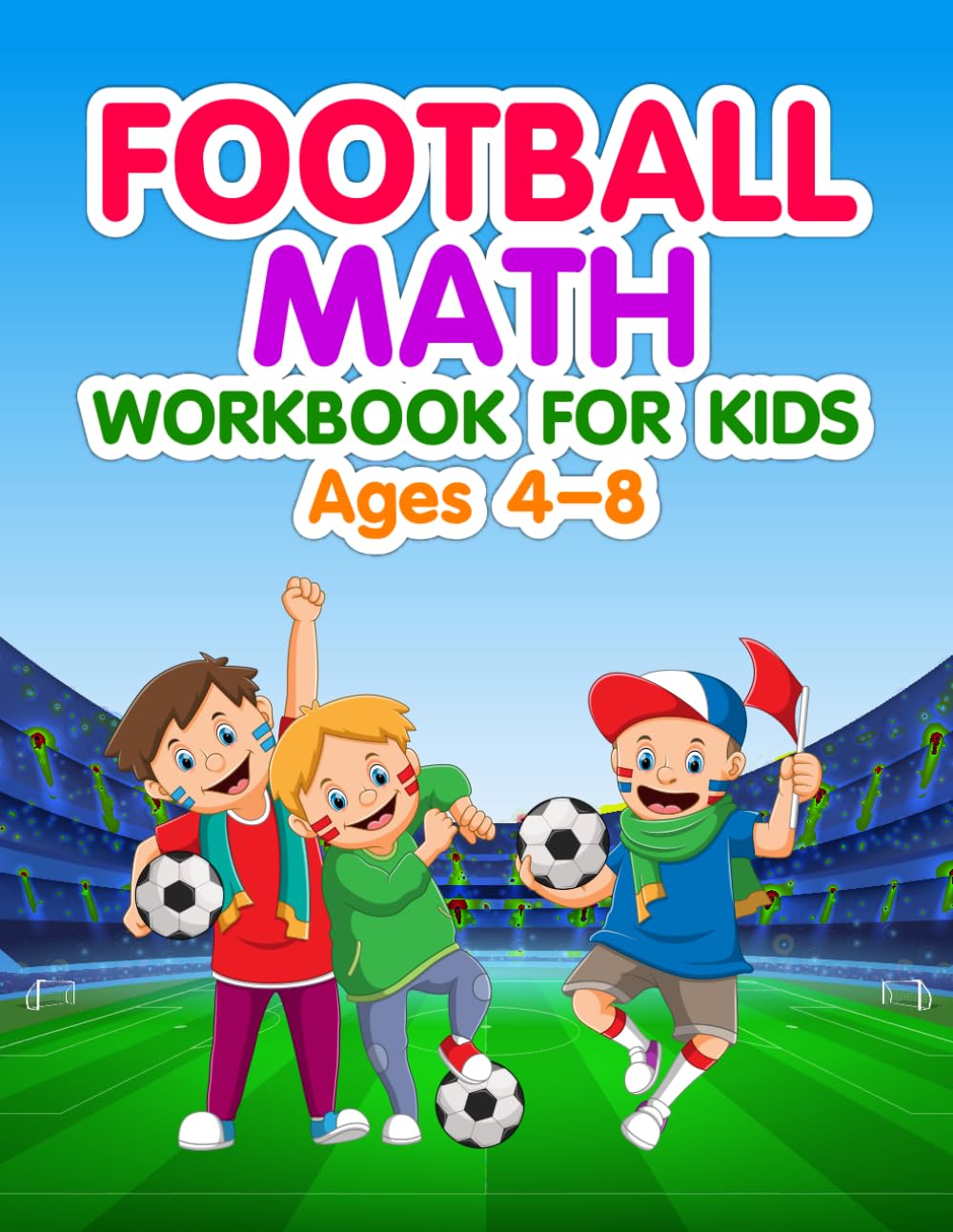 Football Math Workbook For Kids Ages 4 - 8