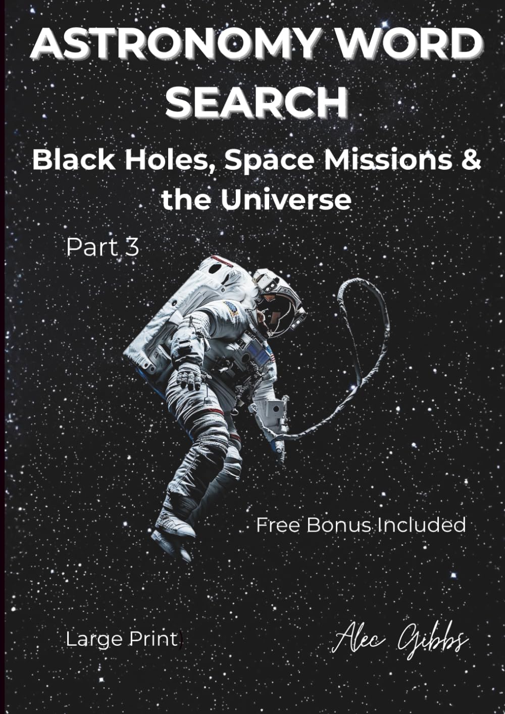 Astronomy Word Search: Black Holes, Space Missions & the Universe – Large Print Word Search Puzzles (Astronomy Word Search Series)