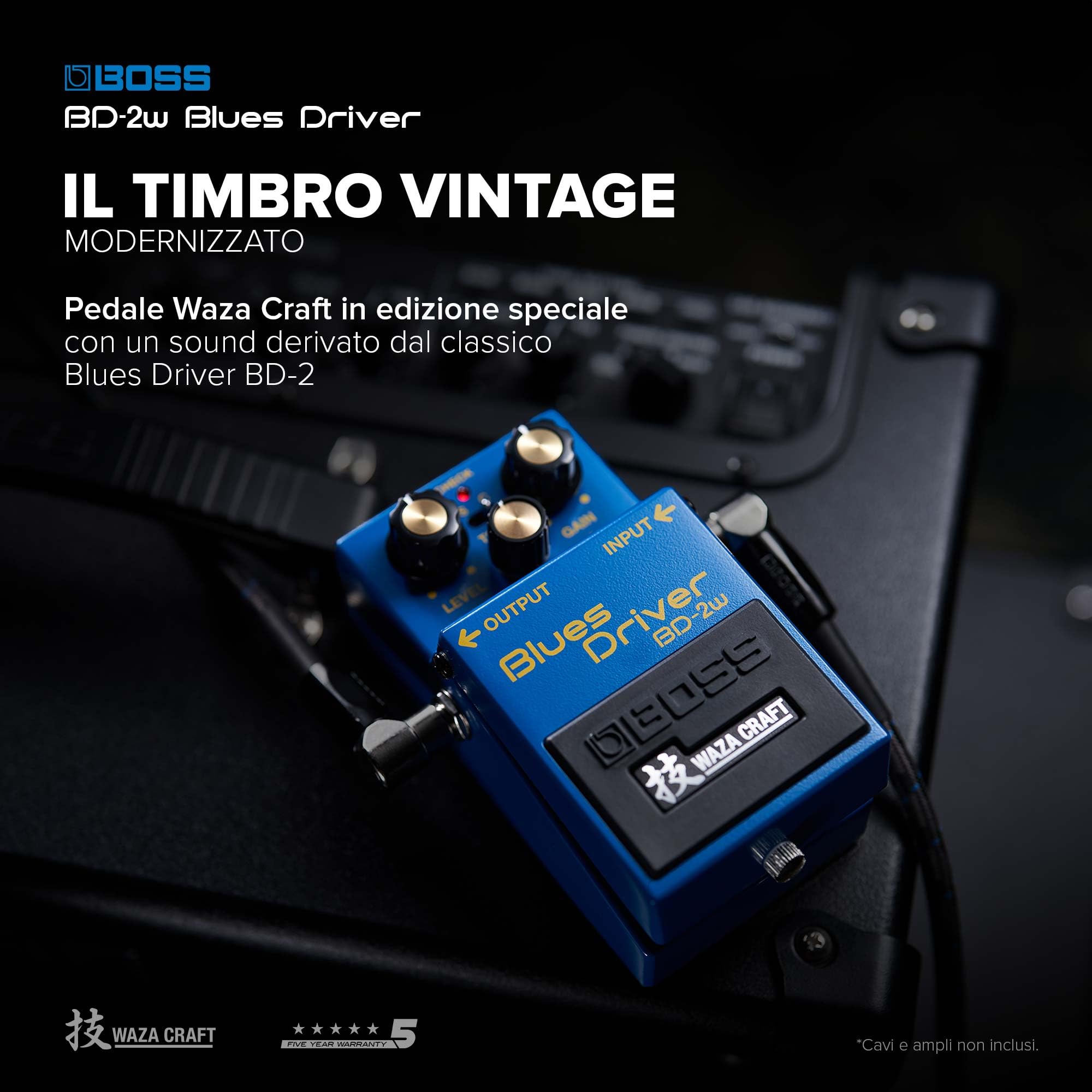 BOSS BD-2W Waza Craft Blues Driver, l'esperienza definitiva del suono BOSS