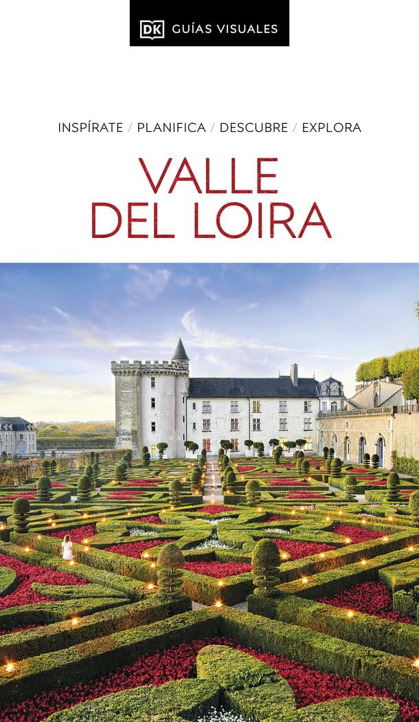 Valle del Loira (Guías Visuales): Inspirate, planifica, descubre, explora (Guías de viaje)