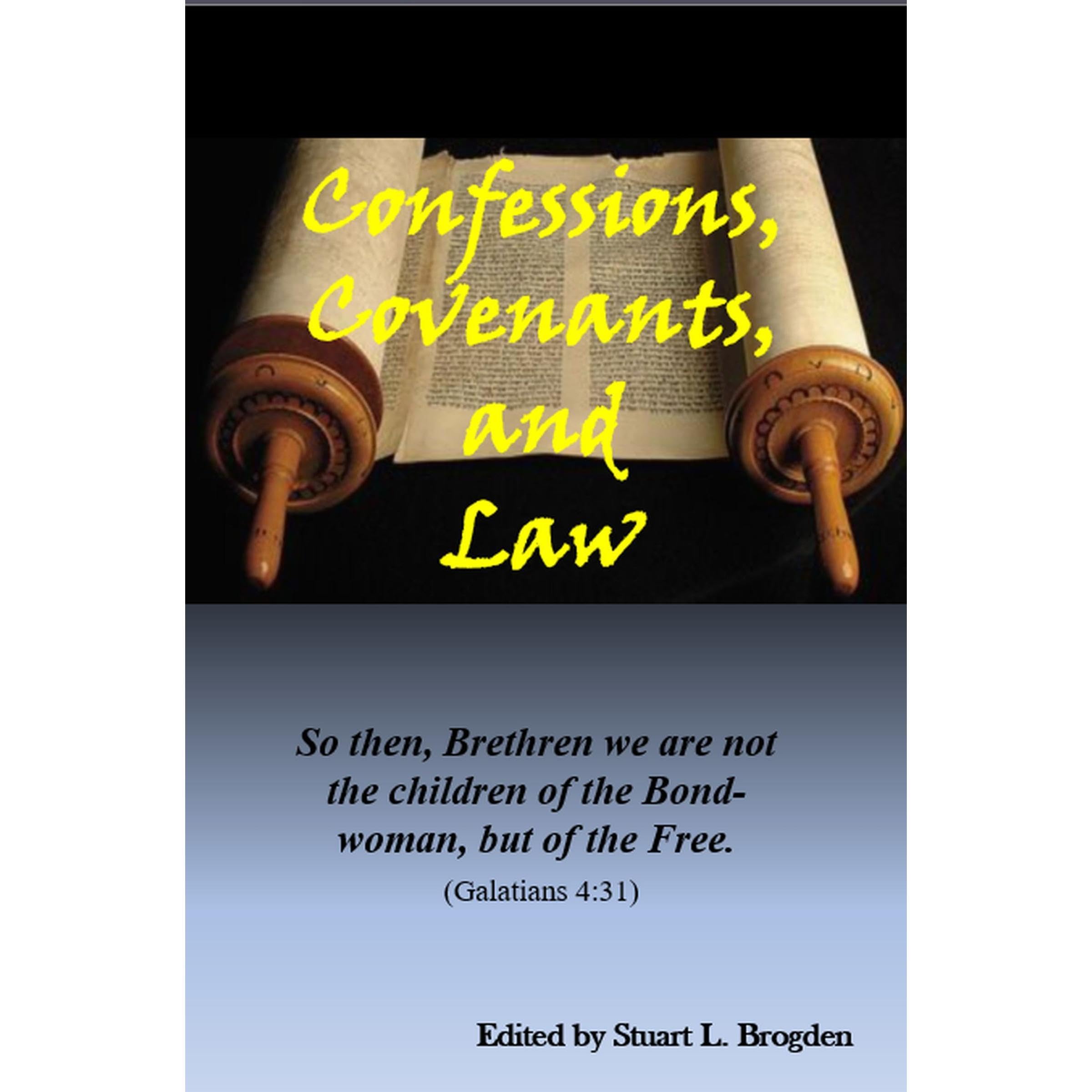 Confessions, Covenants, and Law