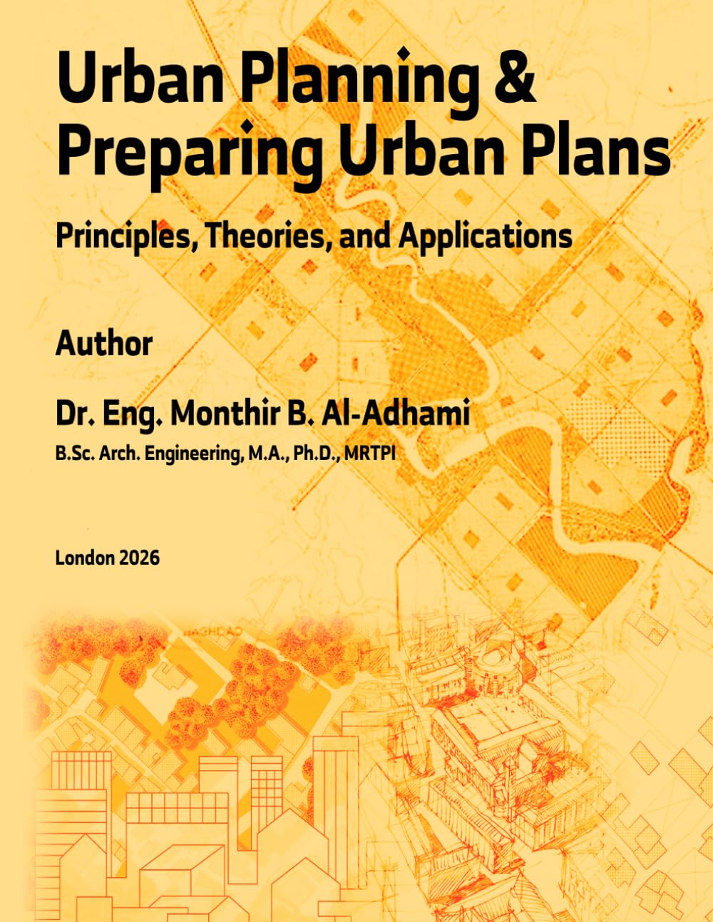 Urban Planning & Preparing Urban Plans: Principles, Theories, and Applications