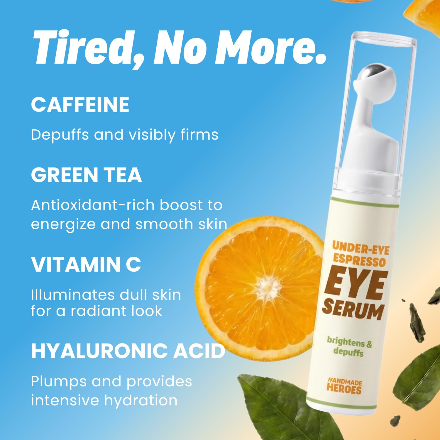 Handmade Heroes Under Eye Bag Serum - with Caffeine, EGCG, Vitamin C & Hyaluronic Acid - Caffeine Eye Serum for puffiness and bags under eyes - Eye Brightening Cream, Vegan 0.3 Fl Oz